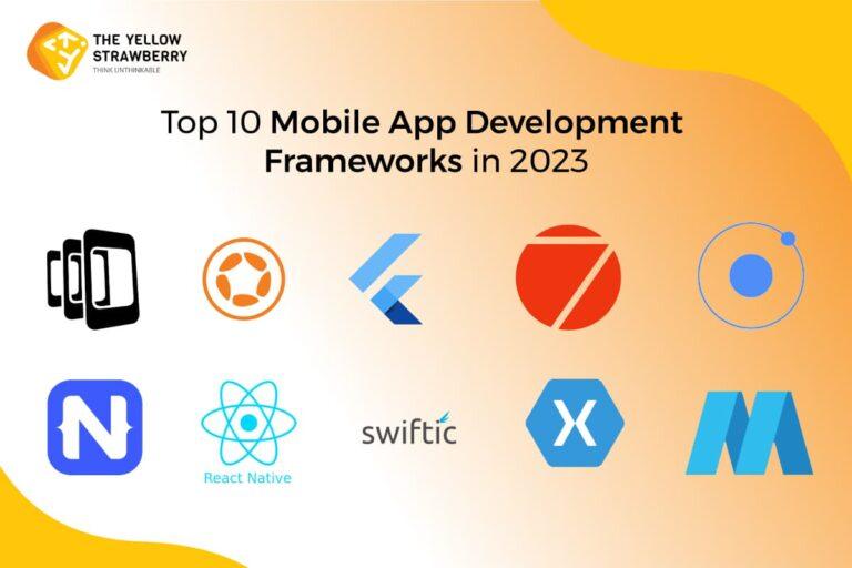 Top 10 Mobile App Development Frameworks in 2023 Top Mobile App