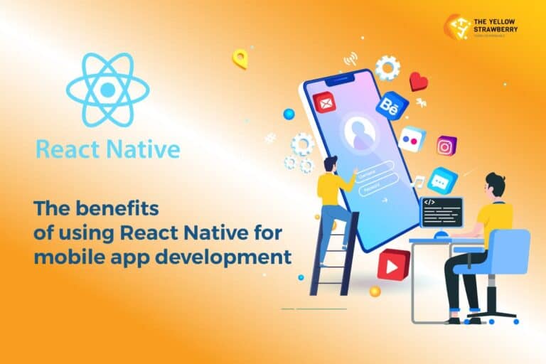 The benefits of using React Native for mobile app development - TYS