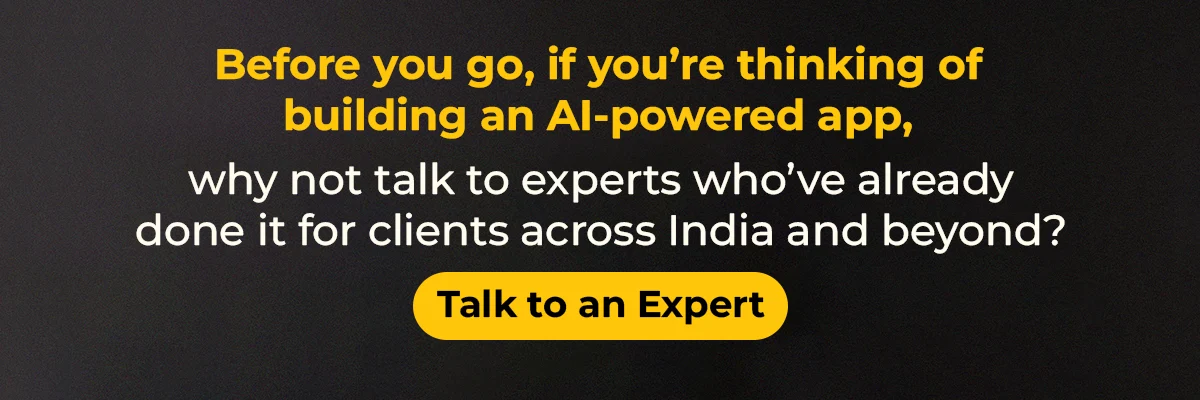 Talk to AI app developers in India