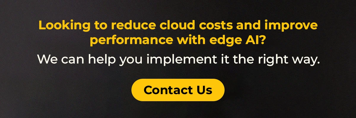 Cut cloud costs with edge AI – Contact app development experts