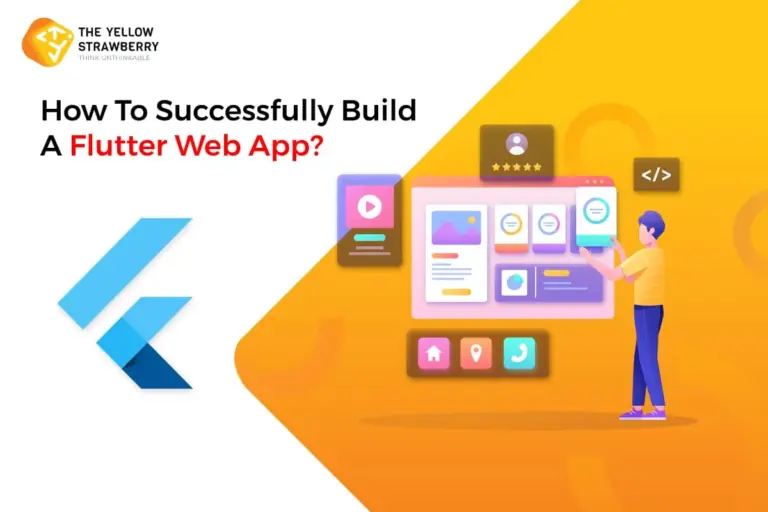How To Successfully Build A Flutter Web App?
