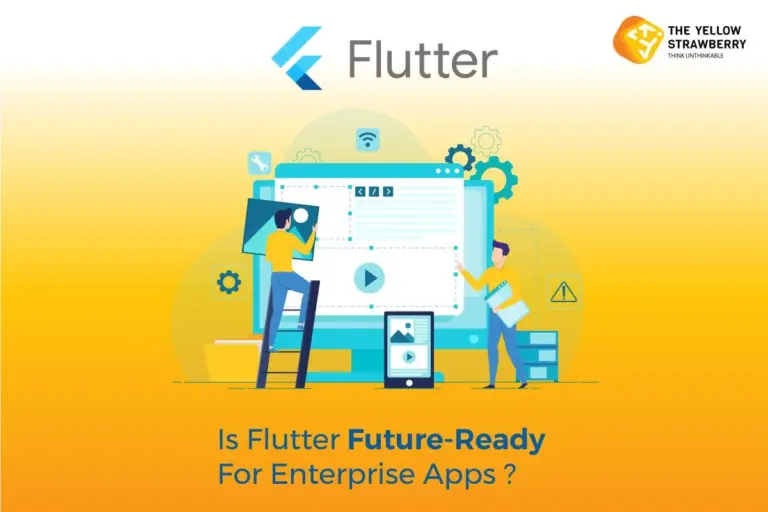 Is Flutter Future-Ready For Enterprise Apps?